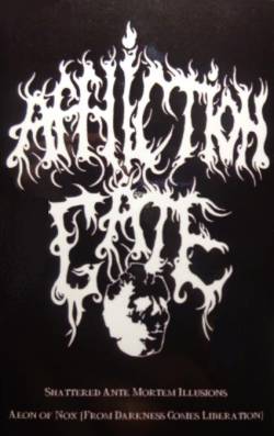 Affliction Gate : Shattered Ante Mortem Illusions - Aeon of Nox (from Darkness Comes Liberation)